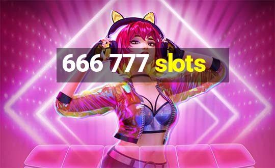 666 777 slots