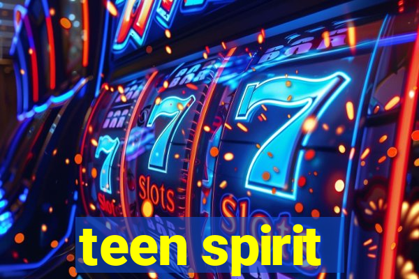 teen spirit