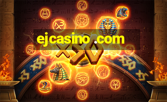 ejcasino .com