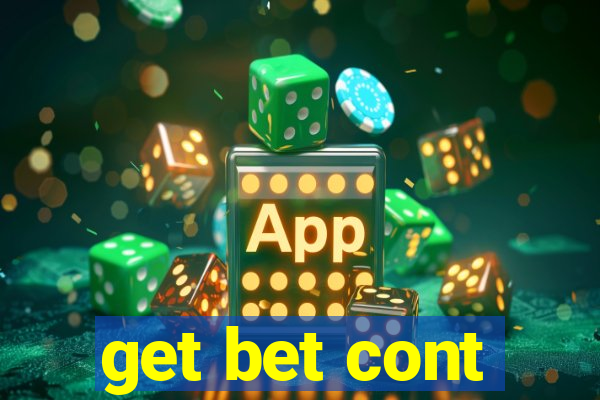 get bet cont