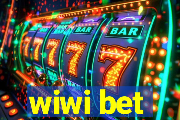 wiwi bet