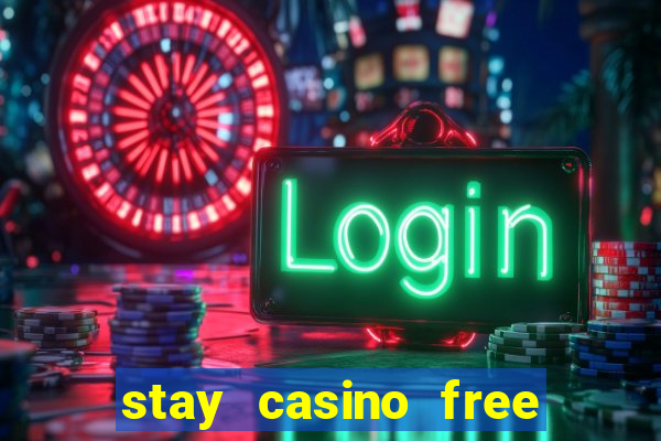 stay casino free spins 2021