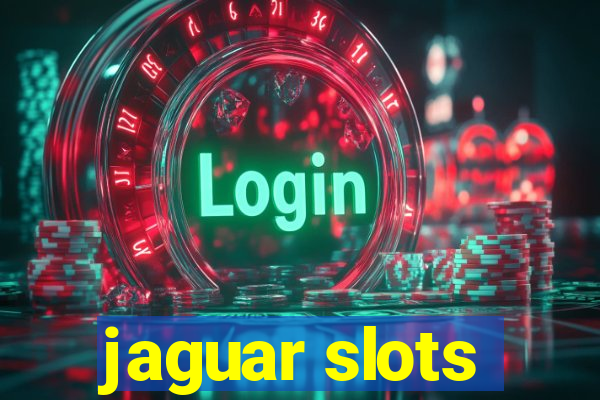 jaguar slots