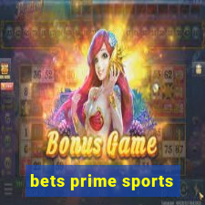 bets prime sports