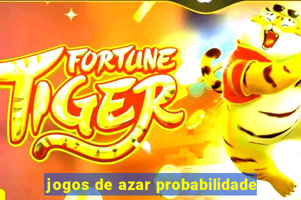 jogos de azar probabilidade