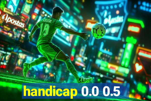 handicap 0.0 0.5