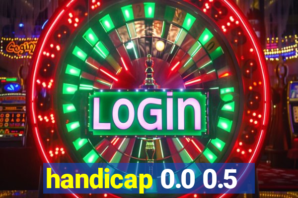 handicap 0.0 0.5