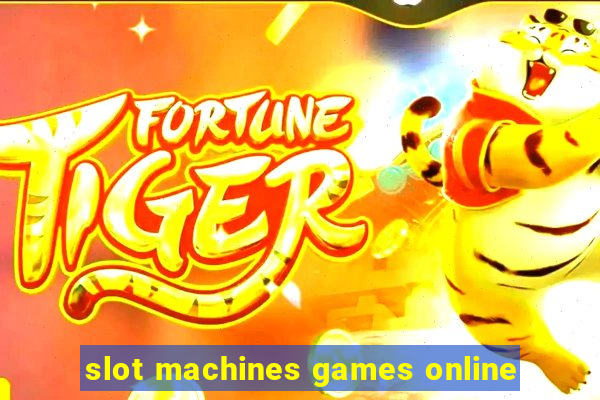 slot machines games online