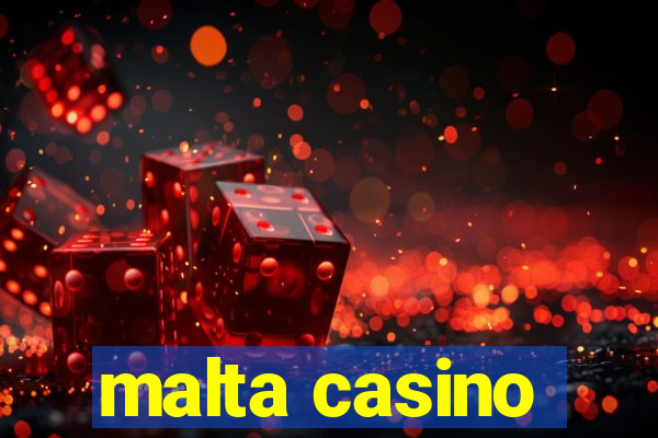 malta casino