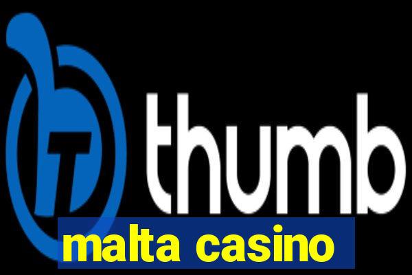 malta casino