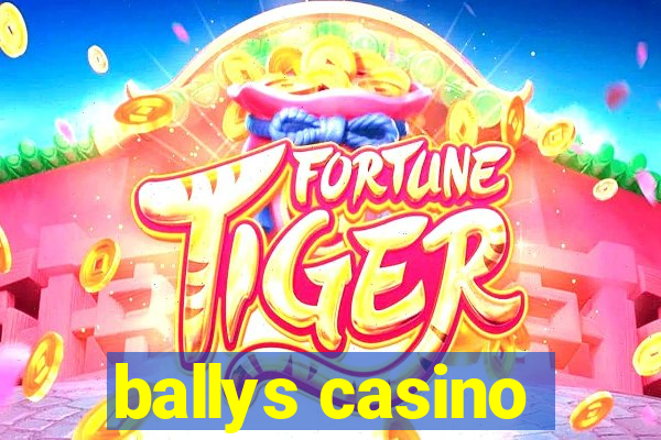 ballys casino