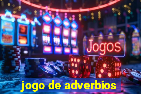 jogo de adverbios