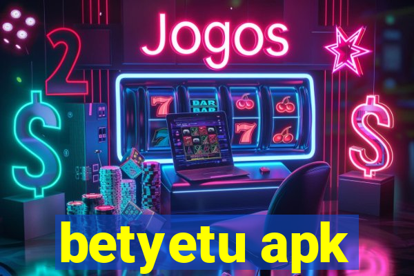 betyetu apk