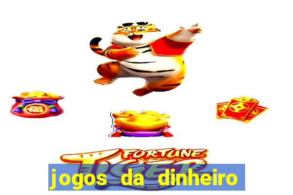 jogos da dinheiro de verdade