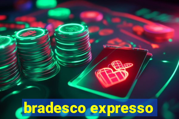 bradesco expresso