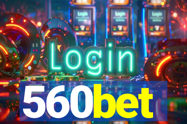 560bet