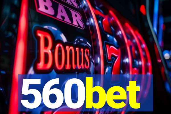 560bet