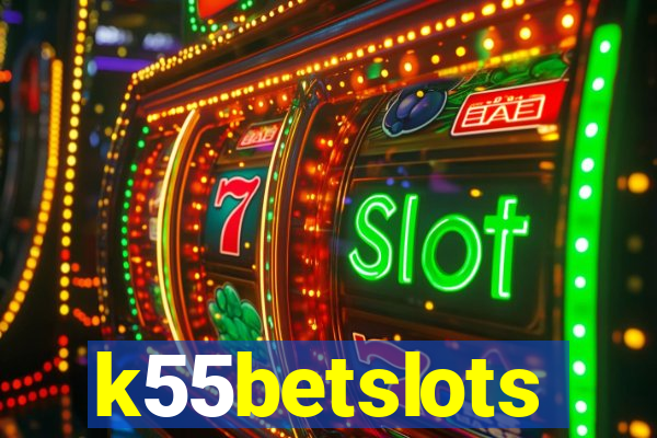 k55betslots