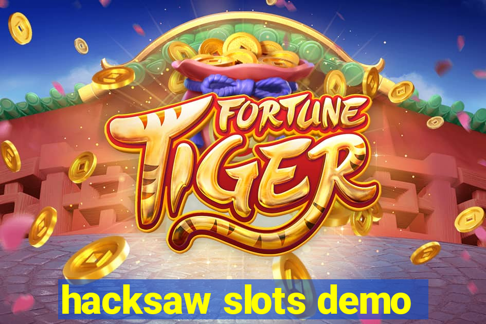 hacksaw slots demo