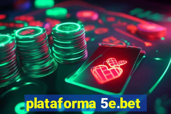 plataforma 5e.bet