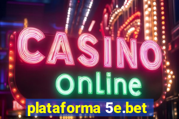 plataforma 5e.bet