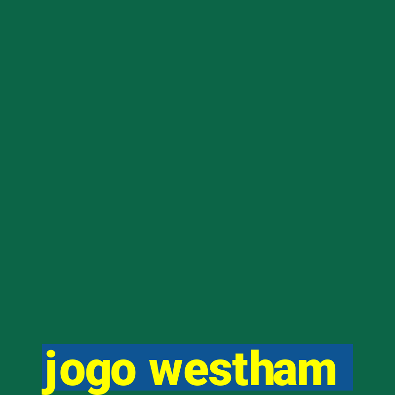 jogo westham