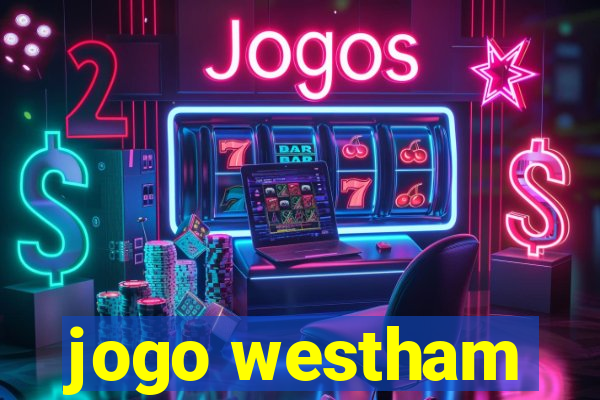 jogo westham