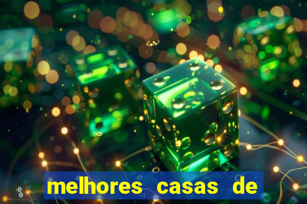 melhores casas de apostas casino