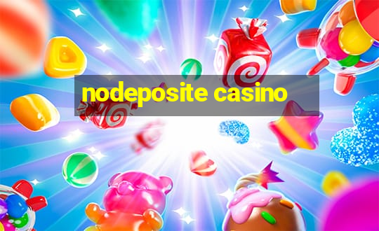 nodeposite casino