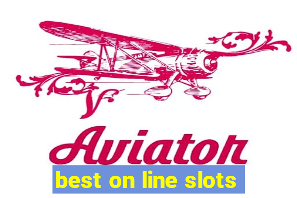 best on line slots