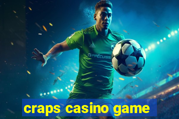 craps casino game