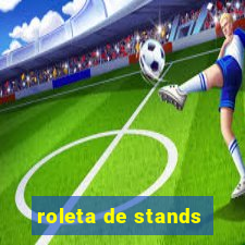 roleta de stands