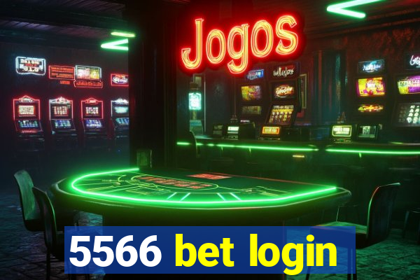 5566 bet login