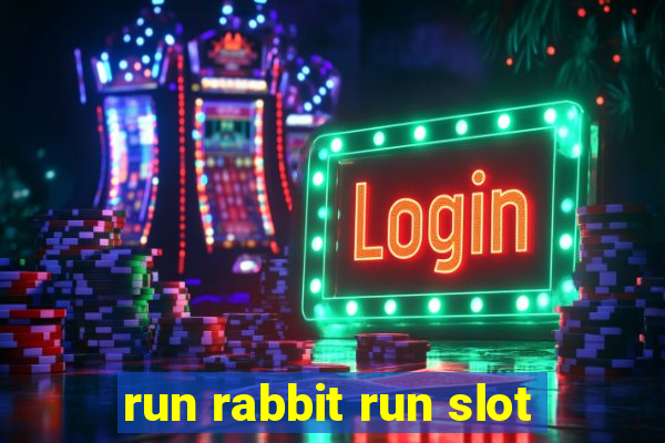 run rabbit run slot