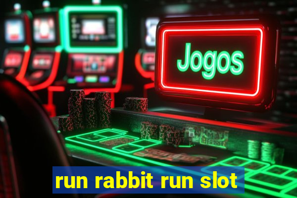 run rabbit run slot