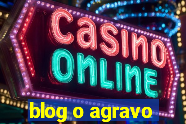 blog o agravo