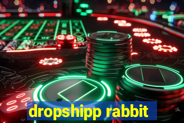 dropshipp rabbit