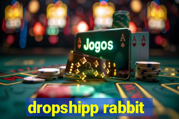 dropshipp rabbit