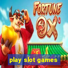 play slot games