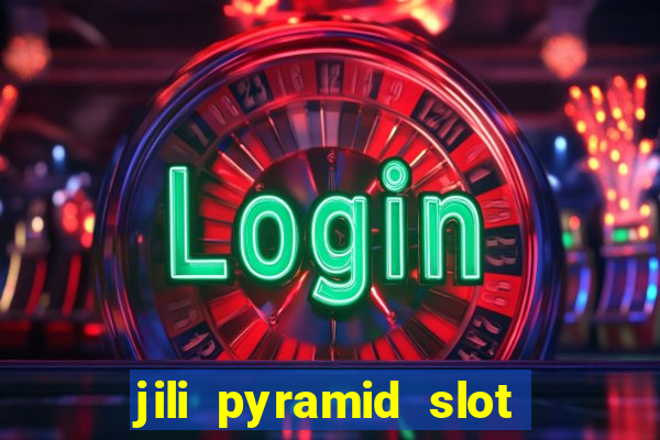 jili pyramid slot 777 club