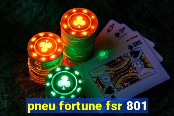 pneu fortune fsr 801