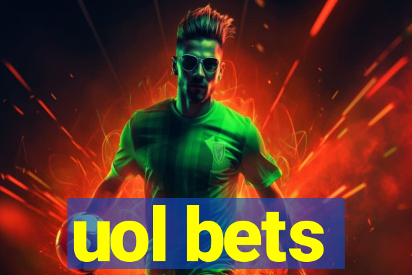 uol bets