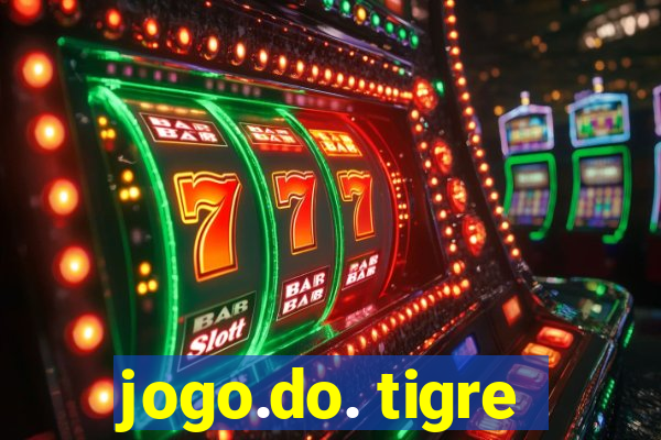 jogo.do. tigre