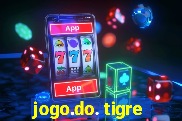 jogo.do. tigre