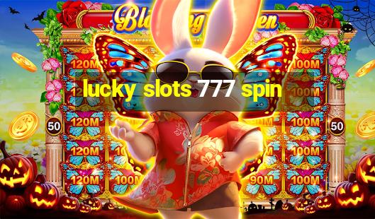 lucky slots 777 spin