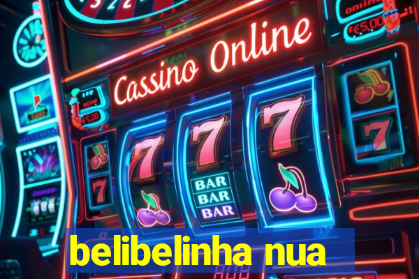 belibelinha nua