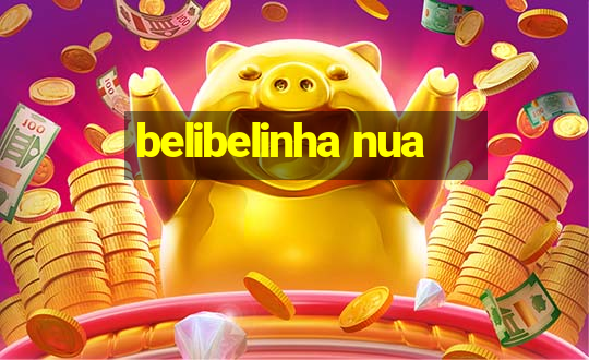 belibelinha nua