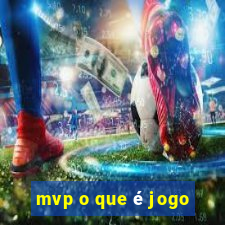 mvp o que é jogo