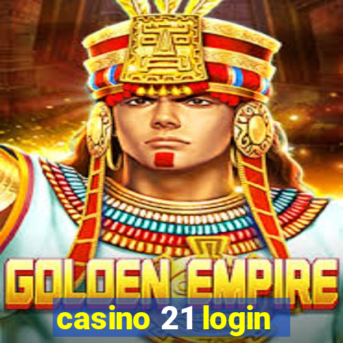 casino 21 login