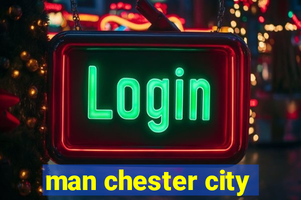 man chester city